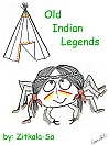 Old Indian Legends